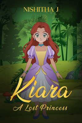 Kiara: A lost princess - (Paperback or Softback)