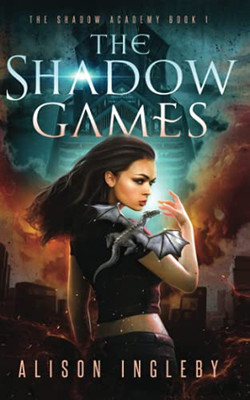 The Shadow Games (Shadow Academy) - 9781999902254