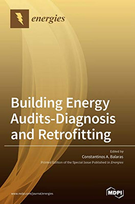 Building Energy Audits-Diagnosis And Retrofitting
