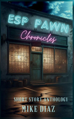 ESP Pawn Chronicles - (Hardback or Cased Book)