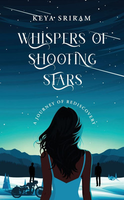Whispers of Shooting Stars: A Journey of Rediscovery - (Paperback or Softback)