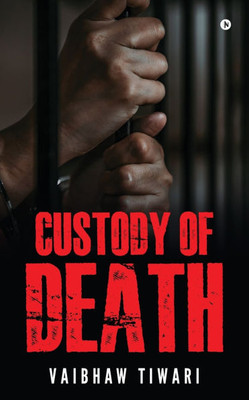 Custody of Death - (Paperback or Softback)