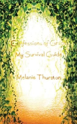 Confessions of Grace: My Survival Guide