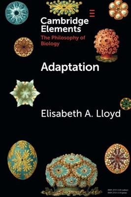 Adaptation (Elements In The Philosophy Of Biology)