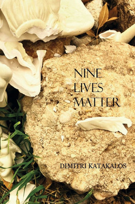 Nine Lives Matter - (Paperback or Softback)