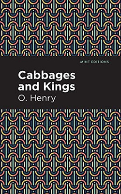 Cabbages And Kings (Mint Editions) - 9781513269931