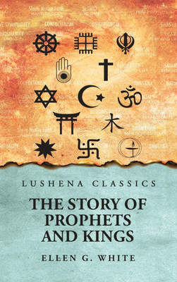The Story of Prophets and Kings - (Hardback or Cased Book)