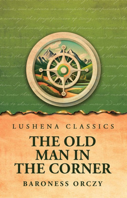 The Old Man in the Corner - 9798897181469