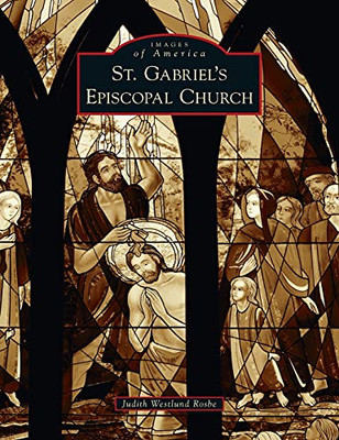 St. Gabriel'S Episcopal Church (Images Of America)
