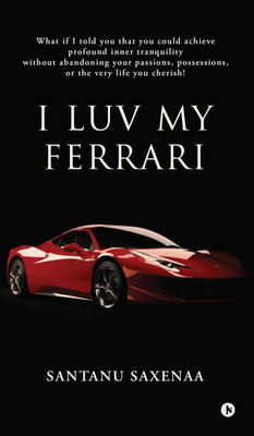 I Luv My Ferrari - (Hardback or Cased Book)