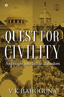 Quest For Civility: An Insight Into Indian Babudom