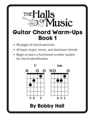 The Halls Of Music Chord Warmups For Guitar Book 1