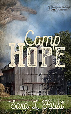 Camp Hope: Journey To Hope (Love, Hope, And Faith)