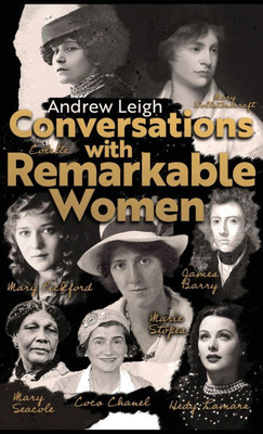 Conversations with Remarkable Women - (Hardback or Cased Book)