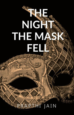 The Night the Masks Fell: Breath Behind the Masks - (Paperback or Softback)
