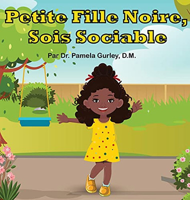 Petite Fille Noire, Sois Sociable (French Edition)