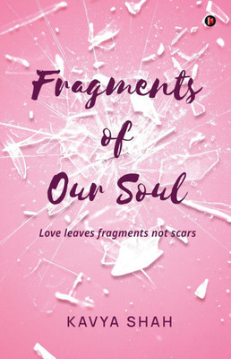 Fragments of our Soul - (Paperback or Softback)