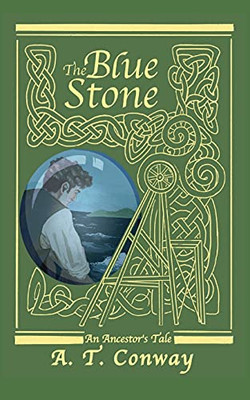 The Blue Stone: An Ancestor'S Tale - 9781838014247