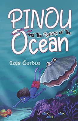 Pinou And The Mystery Of The Ocean - 9781838750725