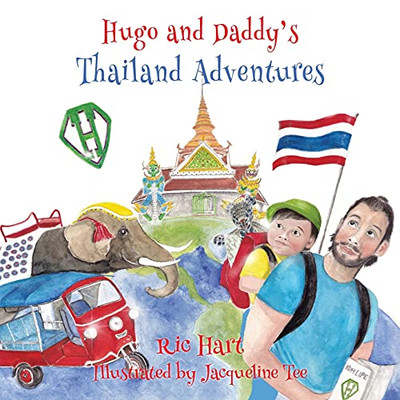 Hugo & Daddy'S Thailand Adventures - 9781839754807