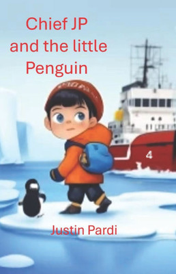 Chief JP and the Little Penguin