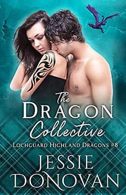 The Dragon Collective (Lochguard Highland Dragons)