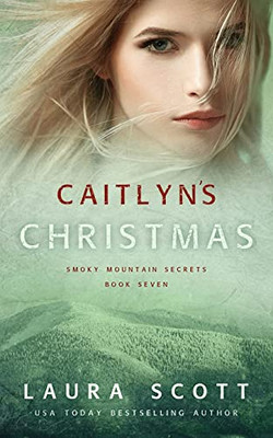 Caitlyn'S Christmas: A Christian Romantic Suspense