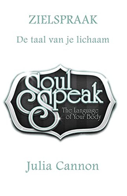 Zielspraak: De Taal Van Je Lichaam (Dutch Edition)