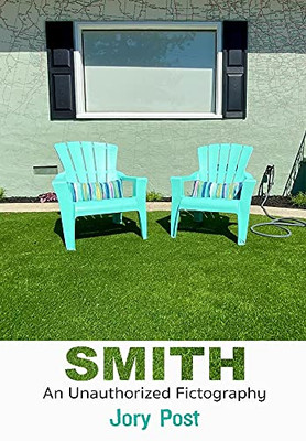 Smith: An Unauthorized Fictography - 9781953469427