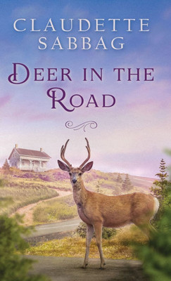 Deer in the Road - (Hardback or Cased Book)