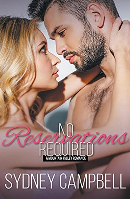 No Reservations Required (Mountain Valley Romance)