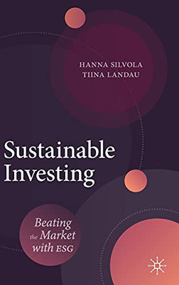 Sustainable Investing: Beating The Market With Esg