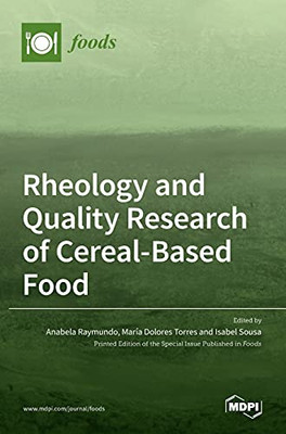 Rheology And Quality Research Of Cereal-Based Food