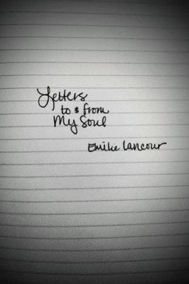 Letters to & from My Soul