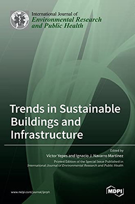 Trends In Sustainable Buildings And Infrastructure