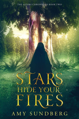Stars, Hide Your Fires: A Young Adult Science Fiction Novel