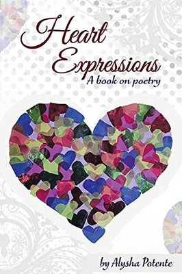 Heart Expressions: A Book On Poetry - 9780228843887