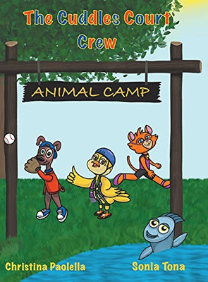 The Cuddles Court Crew: Animal Camp - 9780228857822