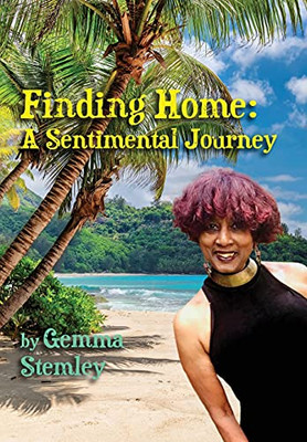 Finding Home: A Sentimental Journey - 9780578863382