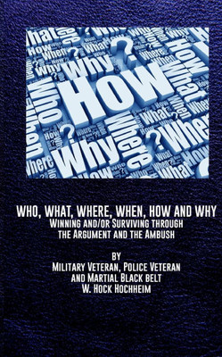 Who, What, Where, When, How and Why