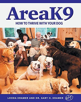 Areak9: How To Thrive With Your Dog - 9781039110410