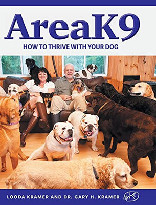Areak9: How To Thrive With Your Dog - 9781039110427