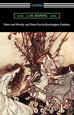 Peter And Wendy And Peter Pan In Kensington Gardens