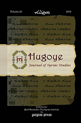 Hugoye: Journal Of Syriac Studies (Volume 22): 2019