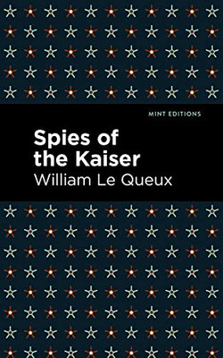 Spies Of The Kaiser (Mint Editions) - 9781513205267