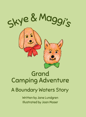 Skye & Maggi's Grand Camping Adventure