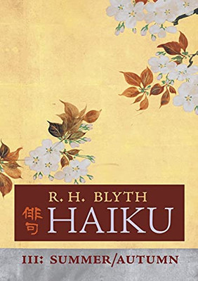 Haiku (Volume Iii): Summer / Autumn - 9781621387251