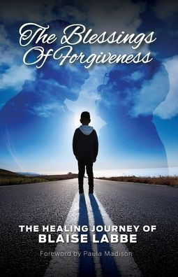 The Blessings of Forgiveness