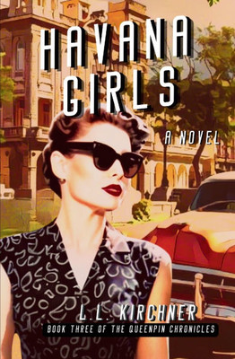 Havana Girls: A historical saga of family secrets and Cold War Havana
