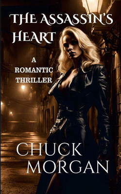 The Assassin's Heart: A Romantic Thriller